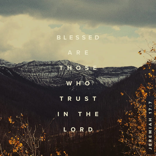 Blessed are you who trust in the Lord